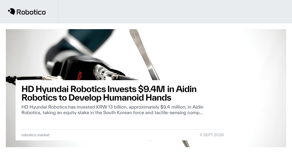 HD Hyundai Robotics Invests $9.4M in Aidin Robotics to Develop Humanoid ...